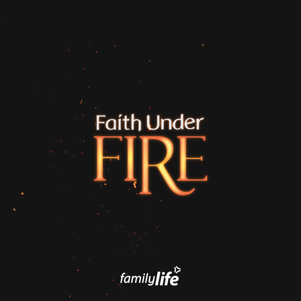 Faith Under Fire