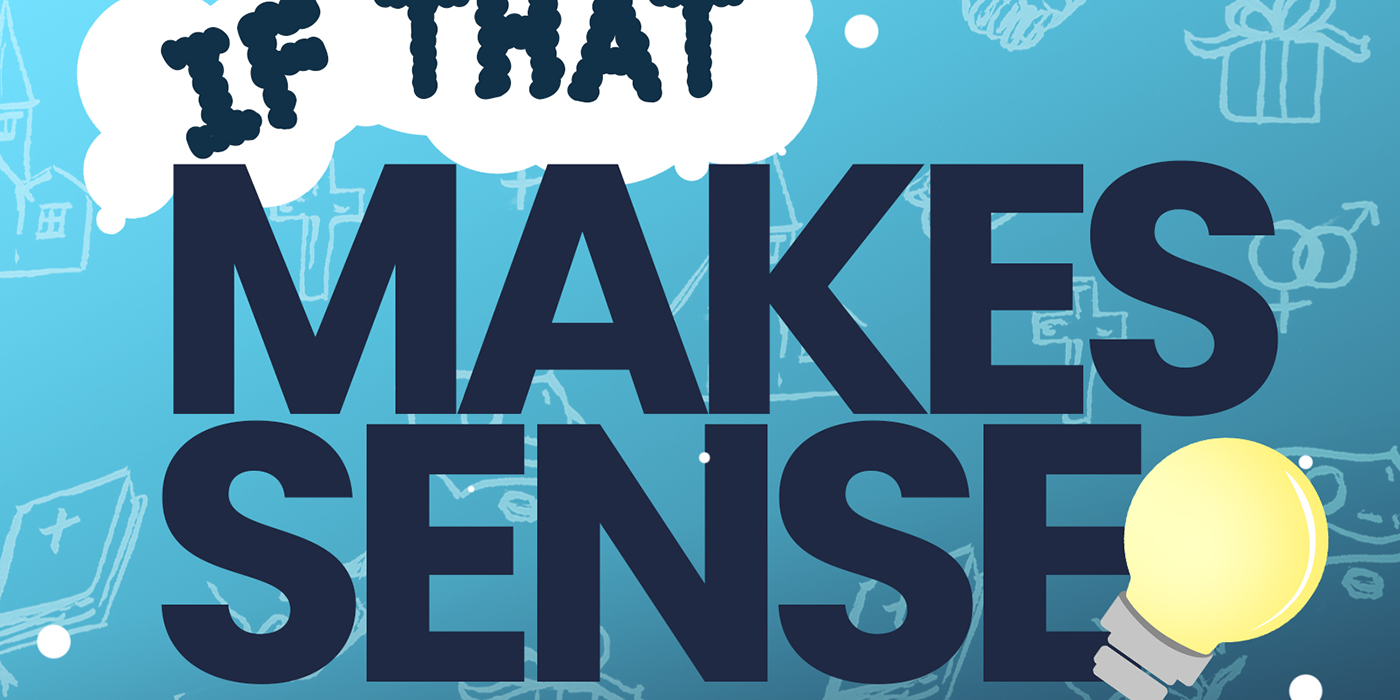 If That Makes Sense Podcast