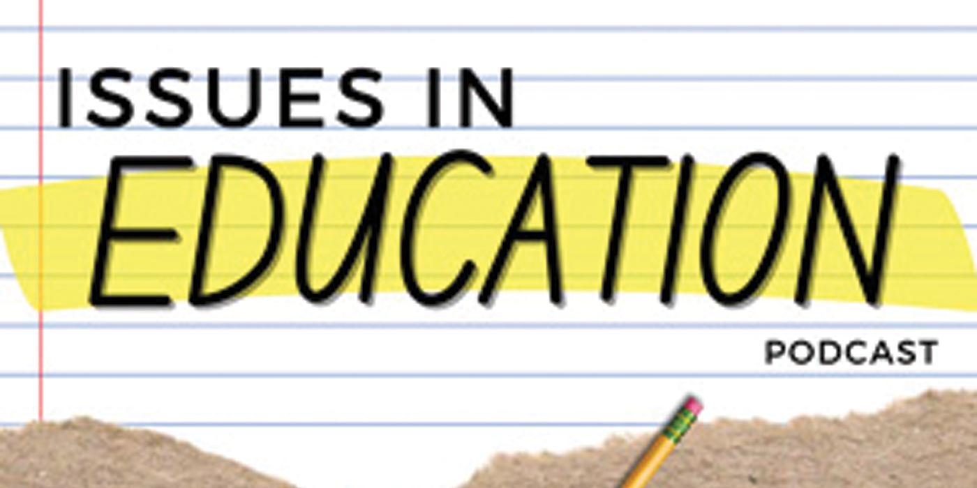 Issues in Education