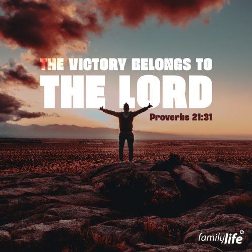 Friday, May 26, 2023
Proverbs 21:31
The horse is made ready for the day of battle, but the victory belongs to the Lord.

While you and I must put on our armor and do our part as characters in God’s story, it is ultimately Him who grants us success. Our efforts and abilities are important… He made you this way for a reason… but they aren’t solely responsible for the things the Lord will accomplish through you. No matter how bad it gets, and no matter how it all ends, the Lord works in all things for the good and victory of those who love Him. If you're facing a challenge or striving towards a goal, remember to work hard and prepare diligently, but ultimately trust that God will make it happen. With Him on your side, you can have confidence that the battle is already won.