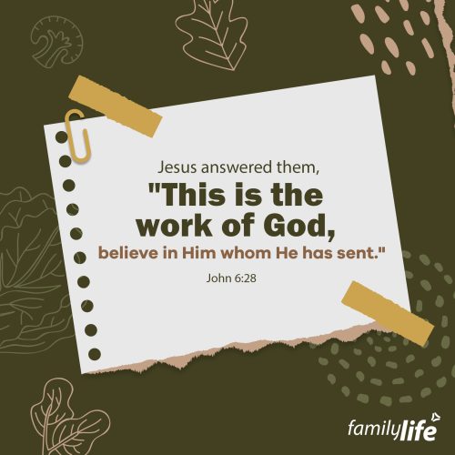 Friday, September 22, 2023
John 6:28-29
Then they said to him, “What must we do, to be doing the works of God?” Jesus answered them, “This is the work of God, that you believe in him whom he has sent.”People can say they “love Jesus” all day, but that doesn’t mean they’ve accepted Him as the Son of God. If you believe in Jesus, you should recognize the immense weight of who He was, and what He said. He wasn’t just a good man and a wise teacher; He was a perfect man, and the perfect sacrifice for your sins. The things He said weren’t just good tips, they were commands, and guidelines for life itself. To be living a good and God-pleasing way here on earth, you need to recognize and believe in your heart that Jesus Christ was non other than Lord and respect His commandments… not to earn grace, but because it was given to you.