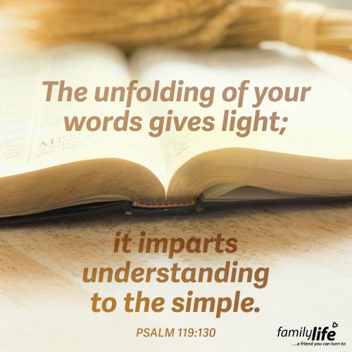 Friday, October 3, 2025
Psalm 119:130
The unfolding of your words gives light; it imparts understanding to the simple. God’s Word gives your life the light it needs so you can grow. We all need our understanding to increase, and that happens as we open His Word and talk about it together. Cause His Word doesn’t just inform us—it transforms us.
