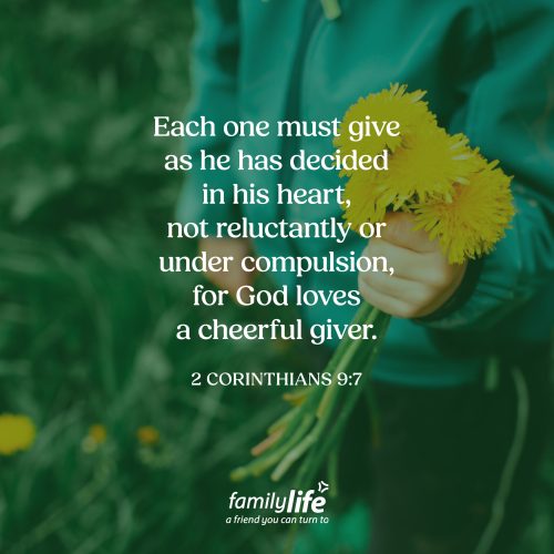 Tuesday, January 13, 2026
2 Corinthians 9:7 
Each one must give as he has decided in his heart, not reluctantly or under compulsion, for God loves a cheerful giver. Giving to others isn&rsquo;t about what you have to give, it&rsquo;s about what God has given you to share. And it&rsquo;s about trusting Him to take care of all of your needs. And the more you listen to Him, the more you realize: generous people don&rsquo;t often have a lot of money in their pockets, they&rsquo;re simply people with a lot of love in their hearts.