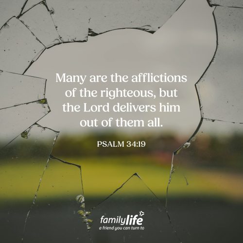Wednesday, January 14, 2026
Psalm 34:19
Many are the afflictions of the righteous, but the Lord delivers him out of them all. When you trust Jesus to make you righteous, you&rsquo;re delivered from the greatest trouble the world has to offer: sin. Life will still bring challenges&mdash;troubles, setbacks, and hard days&mdash;but God&rsquo;s deliverance is what matters most, now and for eternity.