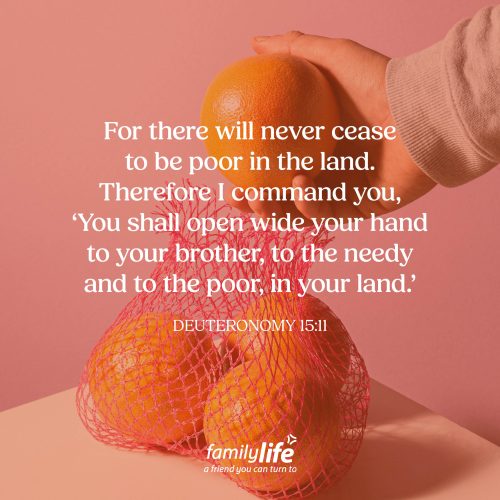 Wednesday, January 21, 2026
Deuteronomy 15:11
For there will never cease to be poor in the land. Therefore I command you, 'You shall open wide your hand to your brother, to the needy and to the poor, in your land.' Have you ever been somewhere that had a fruit basket? It kind of makes you want to just grab a piece and enjoy it. That&rsquo;s how we should see the resources God has given us. They aren&rsquo;t meant to be held tightly or kept just for ourselves&mdash;they&rsquo;re meant to be shared with open hands. So, whatever you have to give today, simply place it in your &ldquo;basket&rdquo; and see what God does with it.