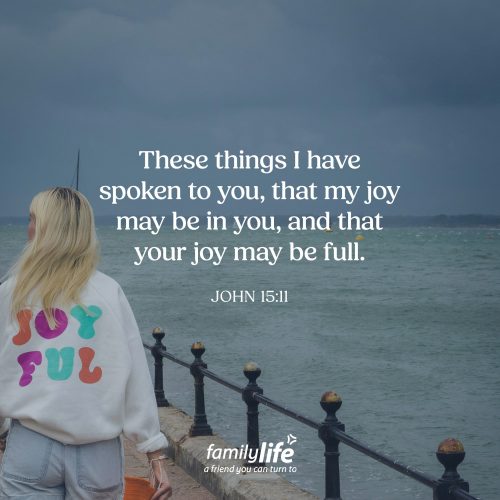 Friday, October 2, 2026
John 15:11
These things I have spoken to you, that my joy may be in you, and that your joy may be full. If you had the recipe to help someone be joyful, you’d want them to have it. And Jesus wanted His disciples to have what they needed in order to face the next season without Him. The instructions He gave them were simple: if they stayed close to Him, their circumstances may not be filled with joy, but He would still give them joy.
