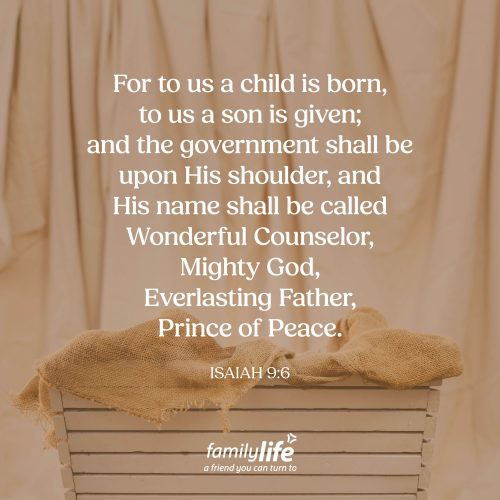 Friday, December 12, 2025
Isaiah 9:6
For to us a child is born, to us a son is given; and the government shall be upon His shoulder, and His name shall be called Wonderful Counselor, Mighty God, Everlasting Father, Prince of Peace. Peace through a child. The Savior of the world has so many incredible names—names full of power, love, wisdom, and peace. And yet, He didn’t come as a conquering king on a white horse, ready to overthrow the nations. He came as a fragile, newborn baby, willing to give His life to defeat the real enemy: death. His life, His love, His sacrifice—this is what gives us true peace.