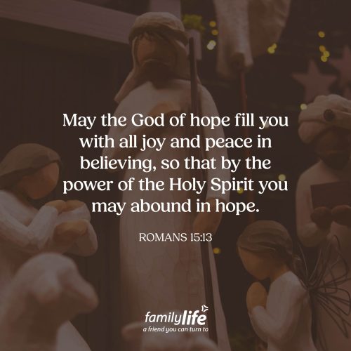 Tuesday, December 2, 2025
Romans 15:13
May the God of hope fill you with all joy and peace in believing, so that by the power of the Holy Spirit you may abound in hope. Hope for those who believe. There were many who longed for the Messiah and Mary was one of them. So, when the angel came to her with the news of her pregnancy. She didn’t question if it would happen, she simply asked how. And it’s because her hope wasn’t tied to her circumstances or in what she could see, but it was anchored in the God who always keeps His promises.