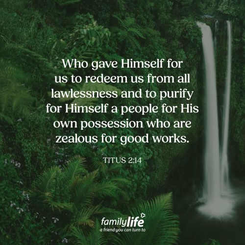 Thursday, April 30, 2026
Titus 2:14
Who gave Himself for us to redeem us from all lawlessness and to purify for Himself a people for His own possession who are zealous for good works. The One who is perfectly holy wants His people to be holy too. That’s why God sometimes allows difficult trials. Not to trip you up or cause you to fail, but to refine you. Just like fire purifies gold, God uses those trials to cleanse your heart and make you more like His Son.