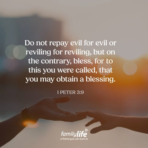 Thursday, June 11, 2026
1 Peter 3:9
Do not repay evil for evil or reviling for reviling, but on the contrary, bless, for to this you were called, that you may obtain a blessing. There will be many opportunities in life to return evil for evil. To say the hurtful thing back, to hold a grudge, or to treat someone the same way they treated you. But Peter challenged believers not to continue that cycle. Instead, he called us to stop it with kindness and blessing.