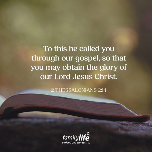 Tuesday, June 9, 2026
2 Thessalonians 2:14
To this he called you through our gospel, so that you may obtain the glory of our Lord Jesus Christ. What is this referring to, you ask? The sanctifying work of the Spirit. In other words, God didn’t just call you to look different on the outside. He called you to be changed from the inside out. And He does that through the work of the Holy Spirit as you follow Christ, spend time in God’s Word, and learn to live in obedience to Him.