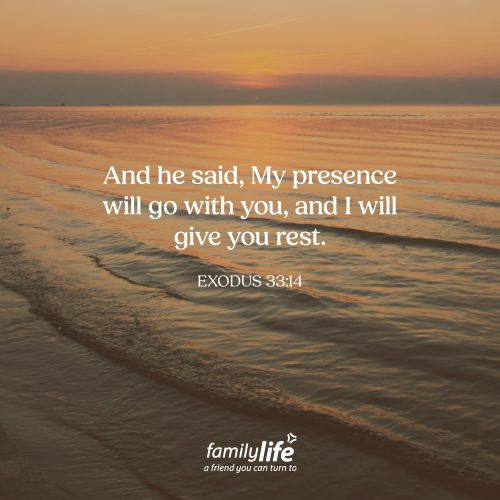 Monday, July 20, 2026
Exodus 33:14
And he said, My presence will go with you, and I will give you rest. When God spoke these words to Moses, it was an incredibly merciful moment. The people of Israel had just been worshiping the infamous golden calf, breaking the very covenant they had received at Mt. Sinai. Yet Moses interceded for them, and God graciously showed them mercy.
