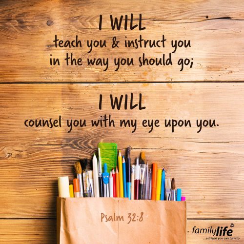 Monday, August 25, 2025
Psalm 32:8
I will instruct you and teach you in the way you should go; I will counsel you with my eye upon you. When kids are little, you keep your eye on them—especially outside—because you want to keep them safe, protect them from danger, and guide them as they explore. Isn’t it comforting to know that God does the same for us? He’s not distant or distracted—His eye is on you!