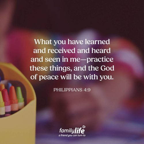 Monday, August 31, 2026
Philippians 4:9
What you have learned and received and heard and seen in me, practice these things, and the God of peace will be with you. As school starts back up, it’s important to practice the things you’re learning. When you do, you’ll notice your times tables, the periodic table, and important dates in history start to stick in your brain. It’s the same with practicing what you’ve learned about God. The more you live it out and practice what’s been preached to you, the more those truths become part of how you live every day.