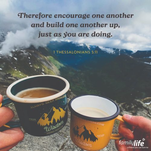 Tuesday, September 23, 2025
1 Thessalonians 5:11
Therefore encourage one another and build one another up, just as you are doing. Encouragement is all about giving. When you come alongside someone and lift them up, you give them the courage they need to keep doing what God has called them to do. And when you do that, it will definitely encourage you too!