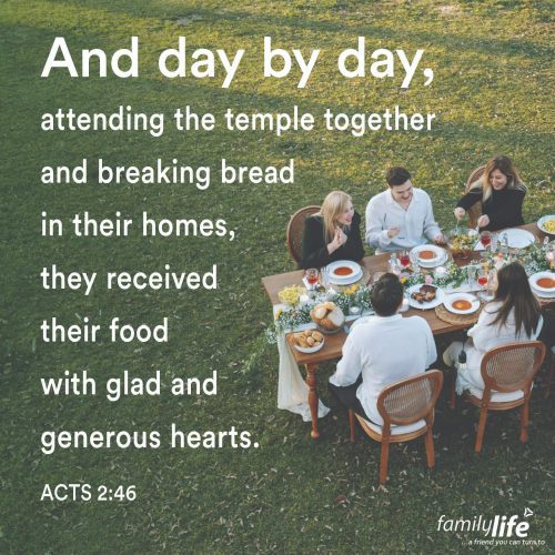 Thursday, September 25, 2025
Acts 2:46
And day by day, attending the temple together and breaking bread in their homes, they received their food with glad and generous hearts. When the church comes together, everything becomes a little easier to accomplish. Instead of one person carrying it all, everybody carries it together. And when each person brings what they have to give, what might have been a small meal ends up becoming a feast for everyone to enjoy.