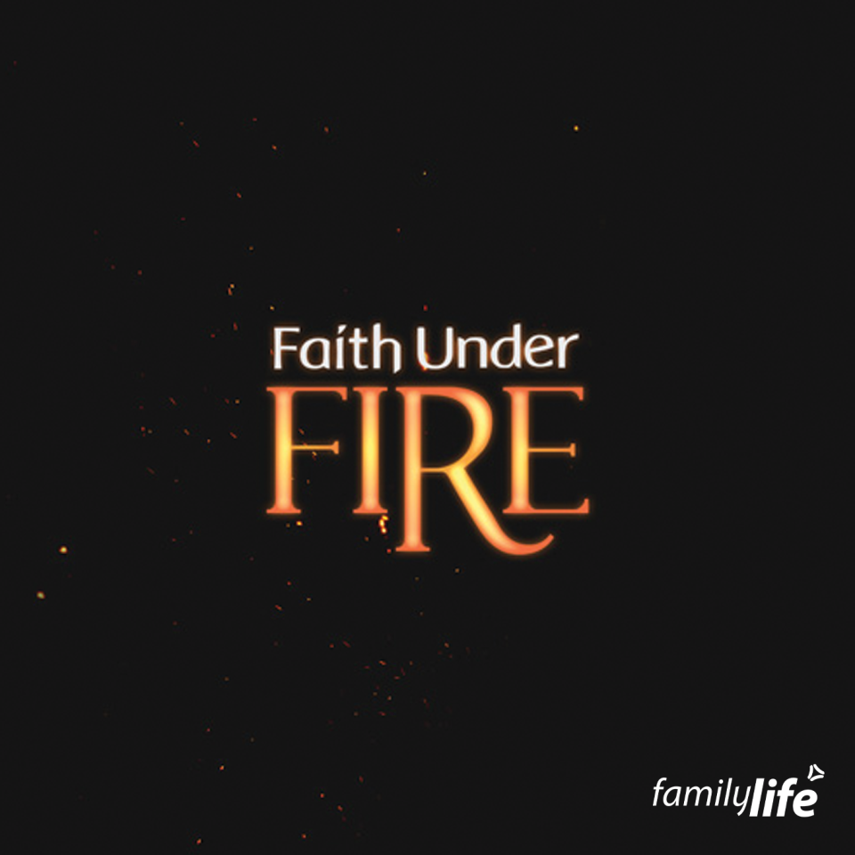 Faith Under Fire