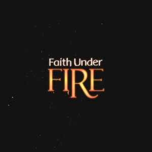 FaithUnderFire