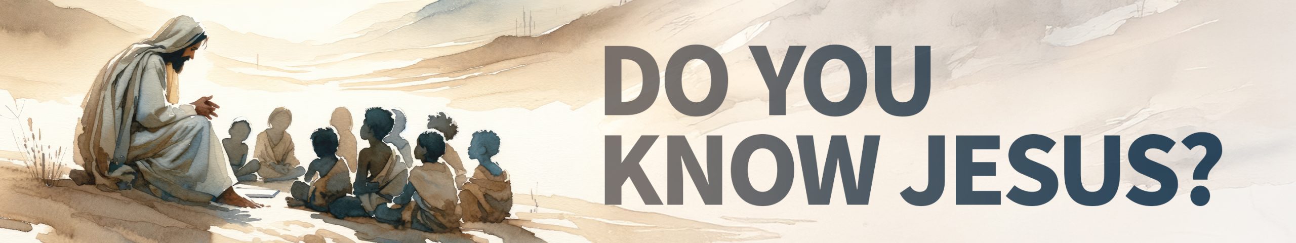 Do you Know Jesus