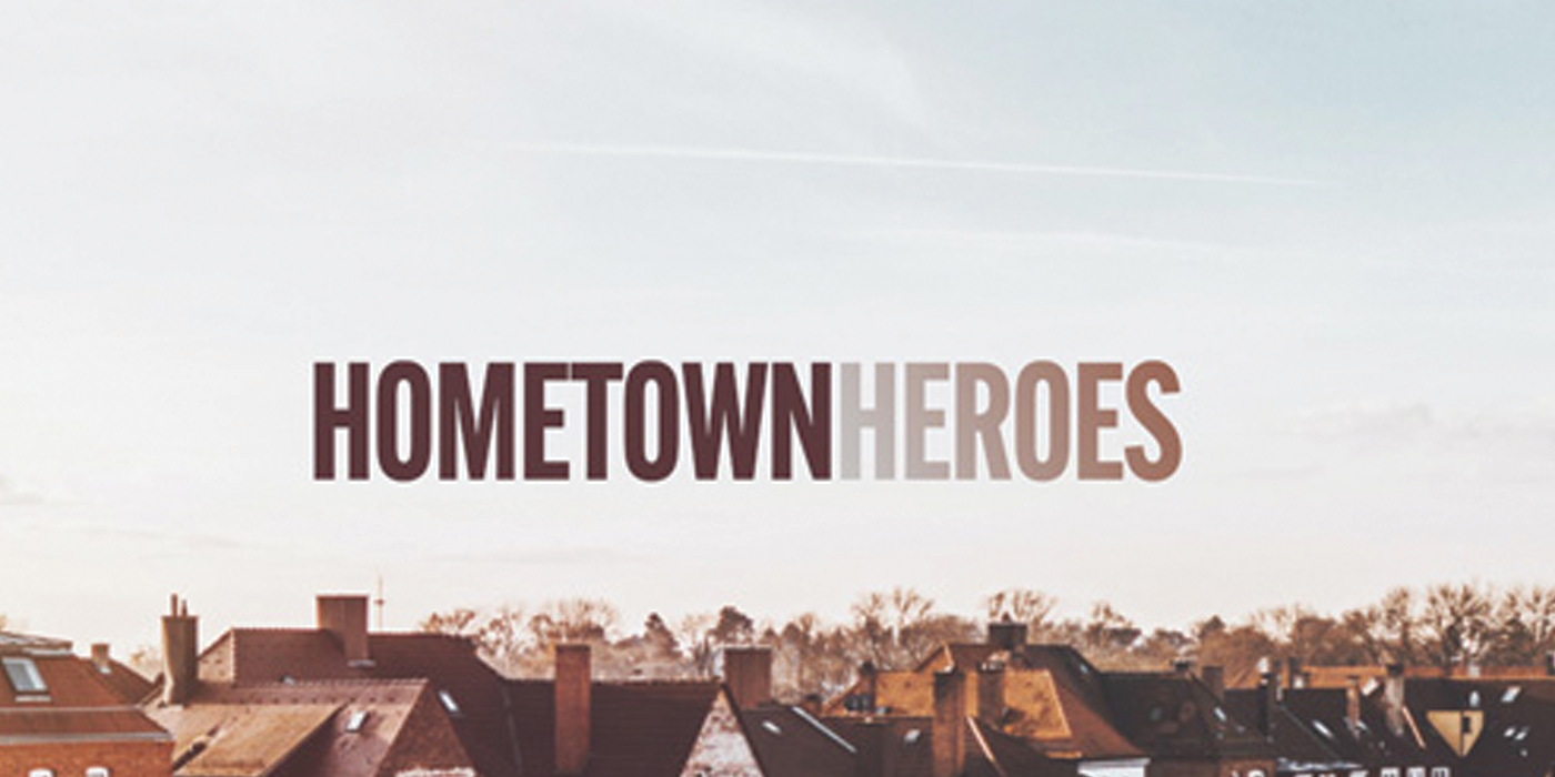 Hometown Heroes